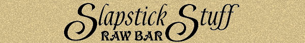 Store Logo SlapstickStuff RAW Bar